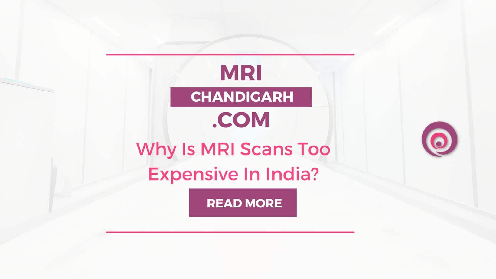 Why Is MRI Scans Too Expensive In India?