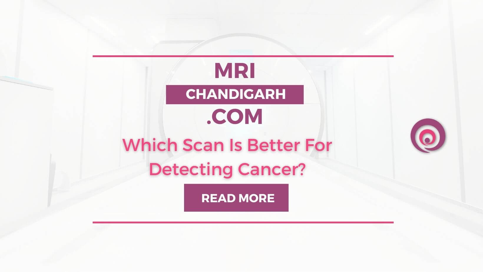 Which Scan Is Better For Detecting Cancer?