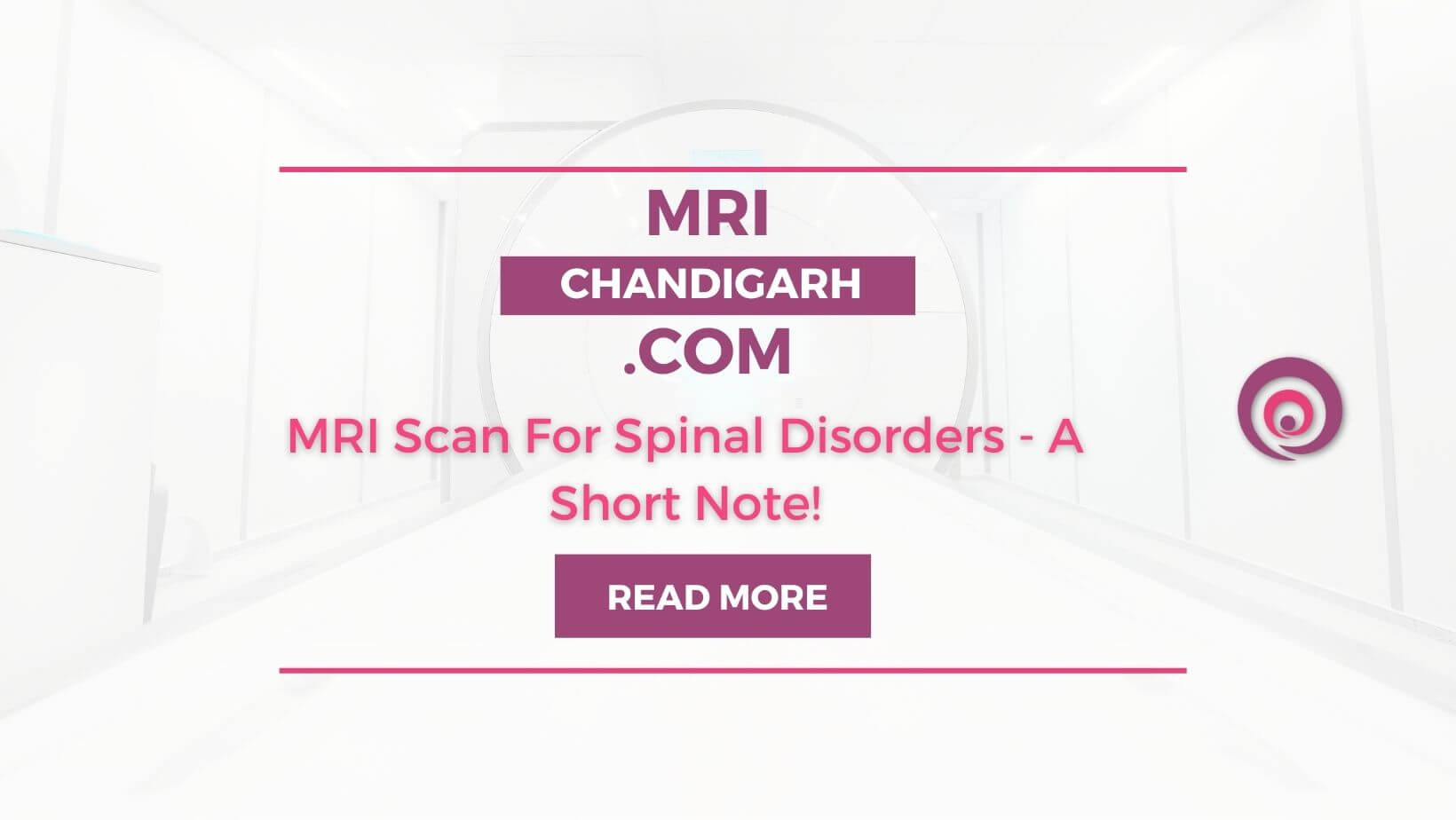 MRI Scan For Spinal Disorders – A Short Note!