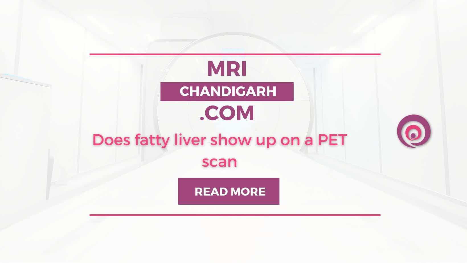 Does fatty liver show up on PET scan?
