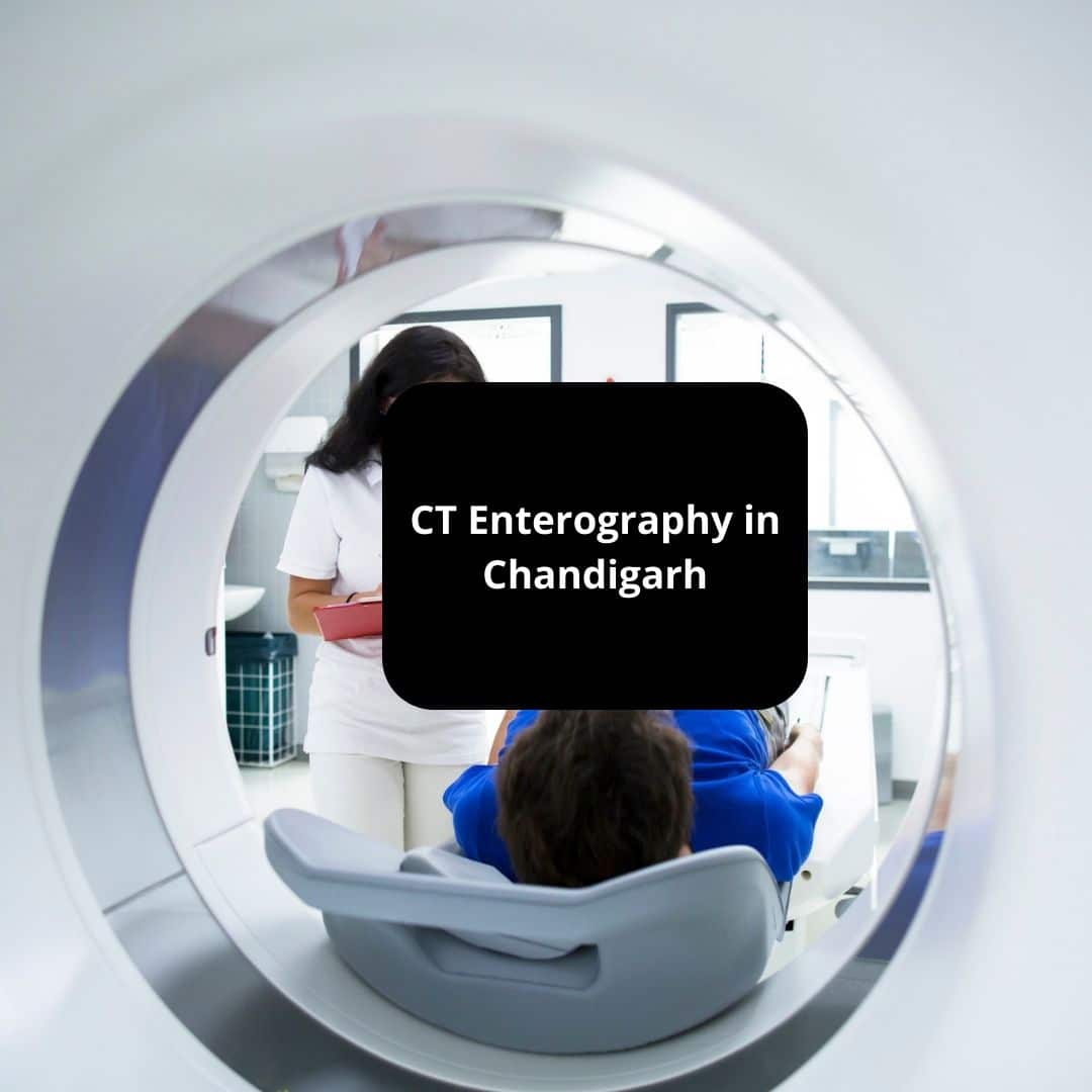CT Enterography in Chandigarh