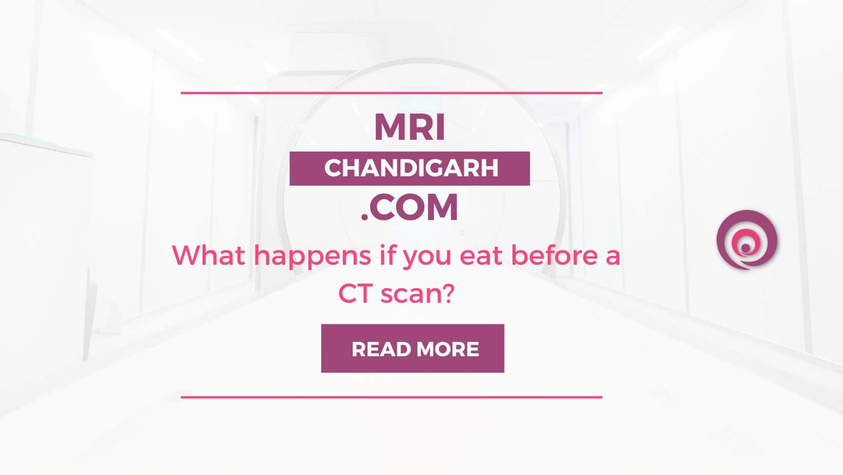 What happens if you eat before a CT scan?