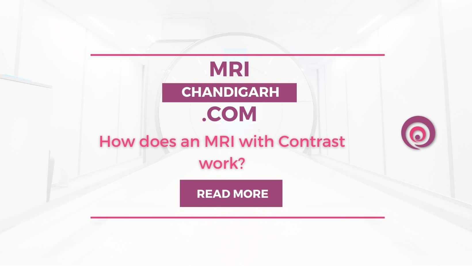 How Does An MRI With Contrast Work 