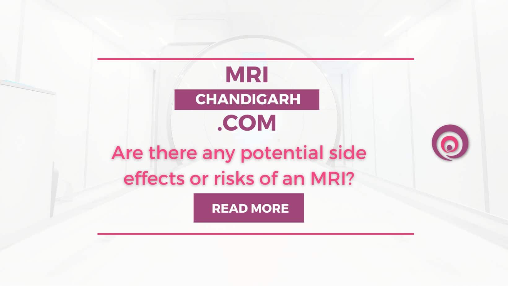 Are there any potential side effects or risks of an MRI?