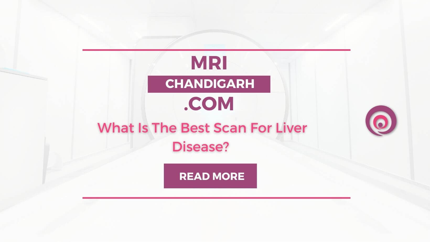 What Is The Best Scan For Liver Disease? 