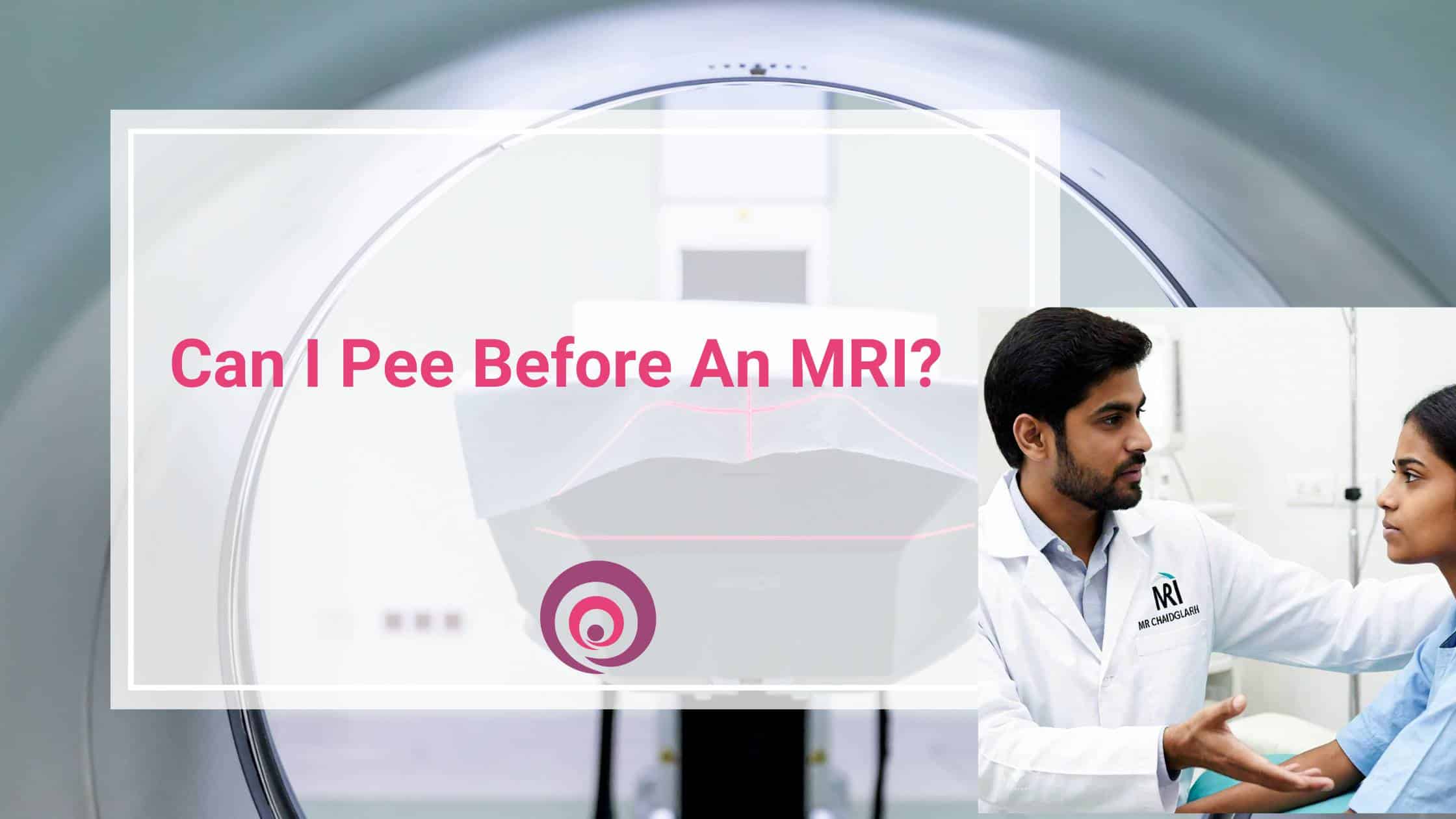 Can I Pee Before An MRI?