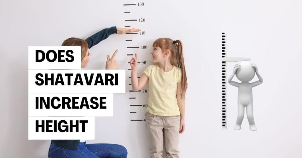 Does Shatavari Increase Height