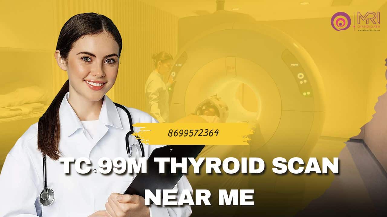 TC 99m Thyroid Scan Near Me