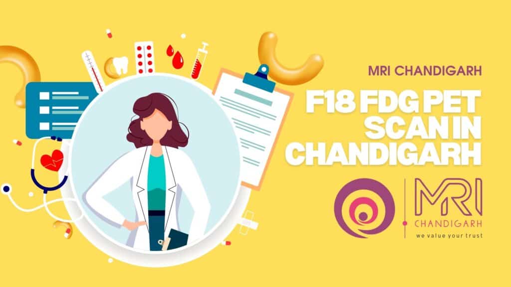 F18 FDG PET Scan In Chandigarh 8699572364