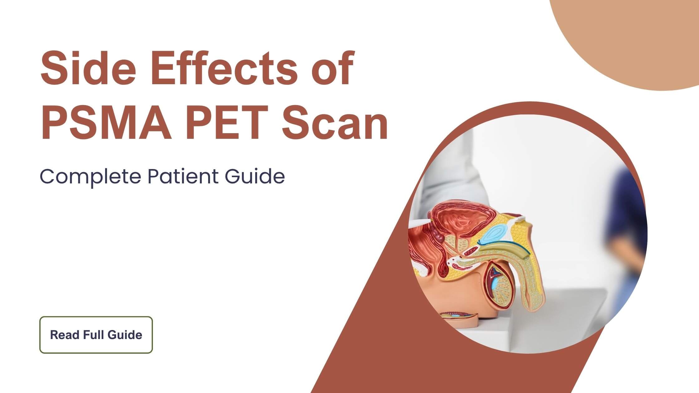 Side Effects of PSMA PET Scan: Complete Patient Guide